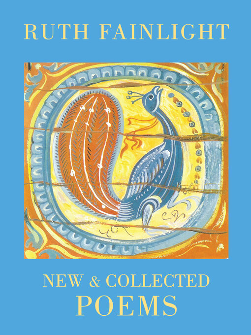Title details for New & Collected Poems by Ruth Fainlight - Available